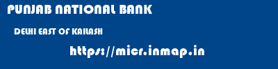 PUNJAB NATIONAL BANK  DELHI EAST OF KAILASH    micr code
